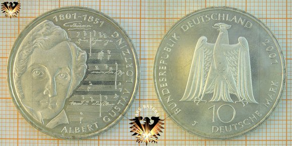 10 D-Mark Gedenkmünze in Silber der BRD, 2001, Albert Gustav Lortzing, 1801 - 1851. Randschrift: WILDSCHUETZ * UNDINE * ZAR UND ZIMMERMANN.
