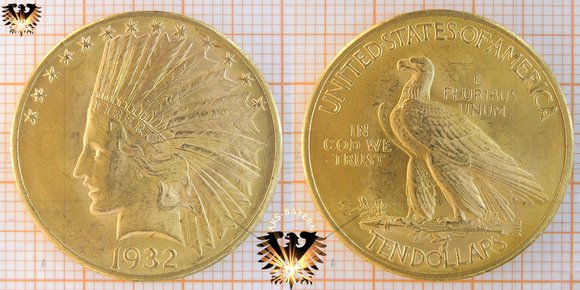 Indian Head: $10 Dollars, USA, 1932, Eaegle, Golddollar