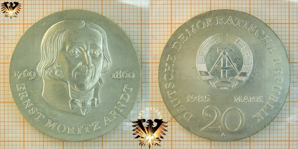 20 Mark, DDR, 1985, Gedenkmünze zum 125. Todestag von Ernst Moritz Arndt, 1769-1860 - Silbermünze