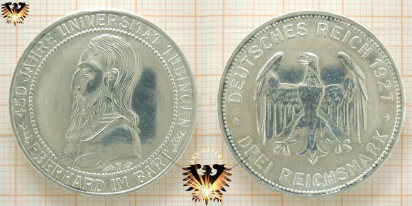 3 Reichs- Mark Münze von 1927 F. RM Gedenkmünze auf den 450. Jahrestag der Universität Tübingen. Randinschrift: EINIGKEIT UND RECHT UND FREIHEIT.