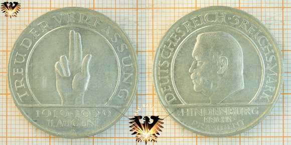 3 Reichsmark, 1929, Treu der Verfassung, 1919.1929, 11. AUGUST - Reichspräsident Hindenburg. EINIGKEIT UND RECHT UND FREIHEIT.