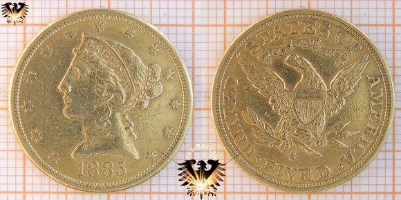 5 US Dollars, Liberty, Coronet Head, Half Eagle, 1885 S, Five D, Goldmünze