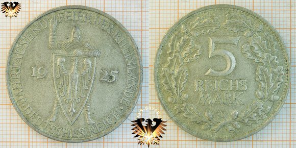 5 Reichsmark, 1925, Jahrtausend Feier der Rheinlande, Deutsches Reich - EINIGKEIT UND RECHT UND FREIHEIT