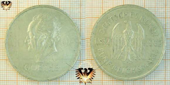 5 Reichsmark, 1932, Goethe Weimarer Republik im deutschen Reich - ALLEN GEWALTEN ZUM TRUTZ SICH ERHALTEN.
