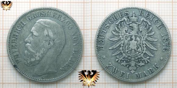Deutsches Reich, Zwei Reichsmark Silbermünze, 2 RM: Großherzog Friedrich I, Regent vom Großherzogtum Baden. Geprägt von 1876 bis 1888.