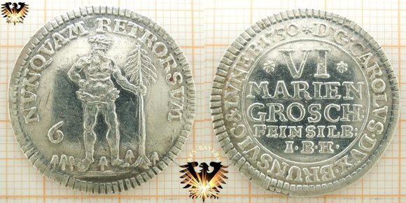 Silbermünze aus Braunschweig Wolfenbüttel von 1750, zu 6 Mariengroschen 1/6 Taler- NVNQVAM RETRORSVM - NUNQUAM RETRORSUM
