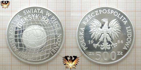Fußballmünze aus Polen, 1986, Wert 500 Zloty. Zum Andenken an die 13. FIFA-Fußball-WM 1986 in Mexiko.
Ball zappelt im Netz.