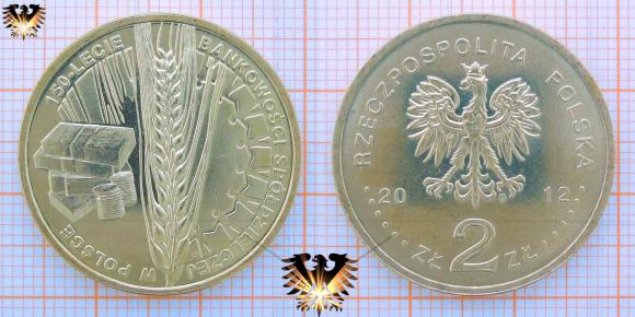 Zum Andenken an 150 Jahre Bankwesen in Polen als 2 Zloty Kursmünze ausgegeben 2012.