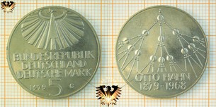 5 DM BRD 1979 G, Otto Hahn 1879-1968, Gedenkmünze Kupfer/Nickel