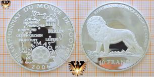 Championnat du Monde de Football 2006, Congo 2001, 10 Francs, Silbermünze, Fußballandkarte, Allemagne  