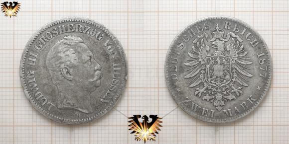 Deutsches Reich Silbermünze, Großherzogtum Hessen, zu 2 Reichsmark, geprägt 1876 und 1877 H, in Darmstadt. Regent Ludwig III, Grosherzog von Hessen, regiert von 1848 bis 1877.